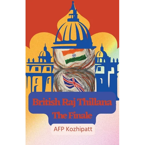 British Raj Thillana: The Finale
