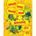 Blackwax Boulevard Is Listening