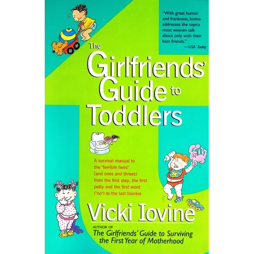 The Girlfriends' Guide to Toddlers