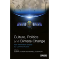 Culture, Politics and Climate Change: How Information Shapes Our Common Future