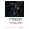 Demystifying Chaotic Cryptology: An In-depth Exploration Through eXplainable Meta-Analysis