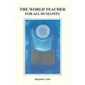 The World Teacher For All Humanity