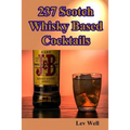 237 Scotch Whisky Based Cocktails