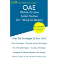 OAE Middle Grades Social Studies Test Taking Strategies: OAE 031 - Free Online Tutoring - New 2020 Edition - The latest strategies to pass your exam.