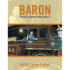 Baron: The Life of Laurence Holmes Dorcy Jr.