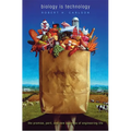 Biology Is Technology: The Promise, Peril, and New Business of Engineering Life