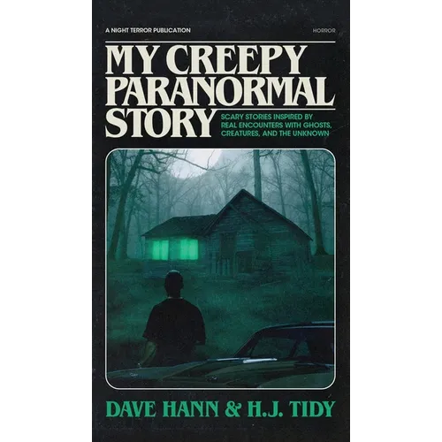 My Creepy Paranormal Story