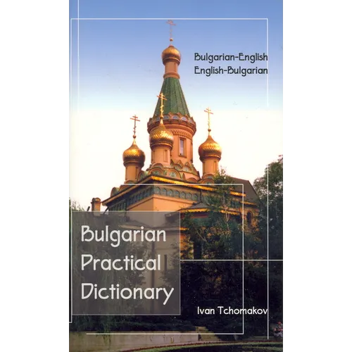 Bulgarian-English, English-Bulgarian Practical Dictionary
