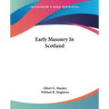 Early Masonry In Scotland