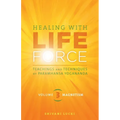 Healing with Life Force, Volume Three-Magnetism: Teachings and Techniques of Paramhansa Yogananda