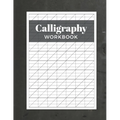 Calligraphy Workbook: Modern Calligraphy Practice Sheets - 120 Sheet Pad