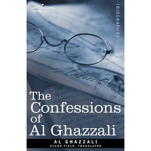 The Confessions of Al Ghazzali