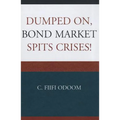 Dumped On, Bond Market Spits Crises!