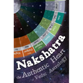 Nakshatra - The Authentic Heart of Vedic Astrology