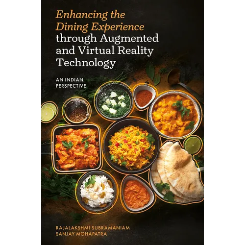 Enhancing the Dining Experience Through Augmented and Virtual Reality Technology: An Indian Perspective
