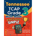Tennessee TCAP Grade 3 Math Made Ridiculously Simple: A Comprehensive 3rd Grade Guide to Acing TCAP Math Test