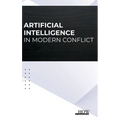 Artificial Intelligence in Modern Conflict