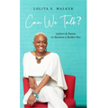Can We Talk?: Letters & Poems to Reclaim A Bolder You