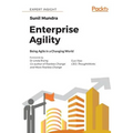 Enterprise Agility: Being Agile in a Changing World