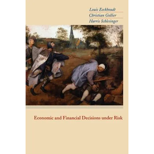 Economic and Financial Decisions Under Risk