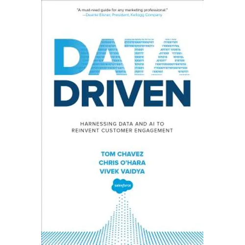 Data Driven: Harnessing Data and AI to Reinvent Customer Engagement