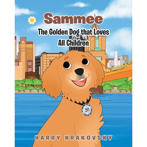 Sammee: The Golden Dog that Loves All Children