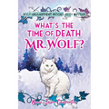 What's the time of death, Mr Wolf?: Wyld Enchantment Woods Cozy Mystery