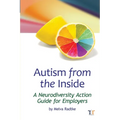 Autism from the Inside: A Neurodiversity Action Guide for Employers