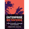 Enterprise Metaverse: Crafting Competitive Advantage in Virtual Realities