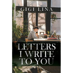 Letters I Write to You