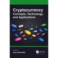 Cryptocurrency Concepts, Technology, and Applications