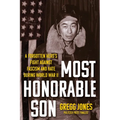 Most Honorable Son: A Forgotten Hero's Fight Against Fascism and Hate During World War II