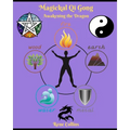 Magickal Qi Gong: Awakening the Dragon