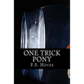 One Trick Pony
