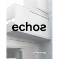 Echos: University of Cincinnati School of Architecture and Interior Design