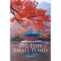 Big Fish Small Pond