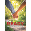 Get Ready: For You Best Marriage Now