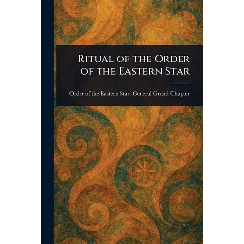 Ritual of the Order of the Eastern Star
