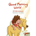 Good Morning World: A boy and his dog welcome the day