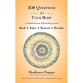 108 Questions for Your Body: A Guided Somatic Self-Healing Journal