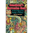 Something's Happening Here: A Sixties Odyssey from Brooklyn to Woodstock