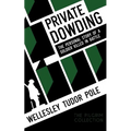 Private Dowding: The Personal Story of a Soldier Killed in Battle
