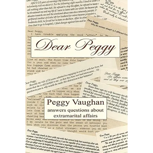 Dear Peggy: Peggy Vaughan answers questions about extramarital affairs