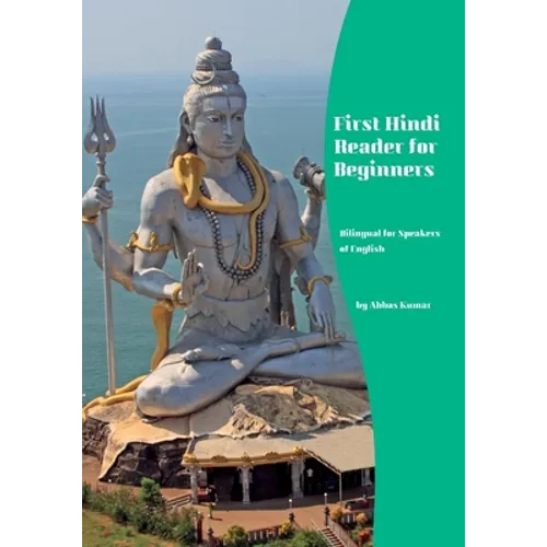 First Hindi Reader for Beginners: Bilingual for Speakers of English