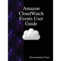 Amazon CloudWatch Events User Guide