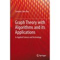 Graph Theory with Algorithms and Its Applications: In Applied Science and Technology