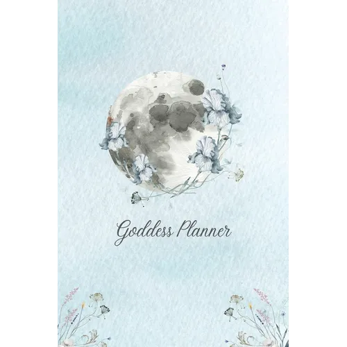 Goddess Planner - Undated Weekly, Monthly 6"x 9" with Moon Journal, To-Do Lists, Self-Care and Habit Tracker