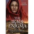 The Iraqi Enigma: "The Story of Enheduanna, the World's First Published Poet"