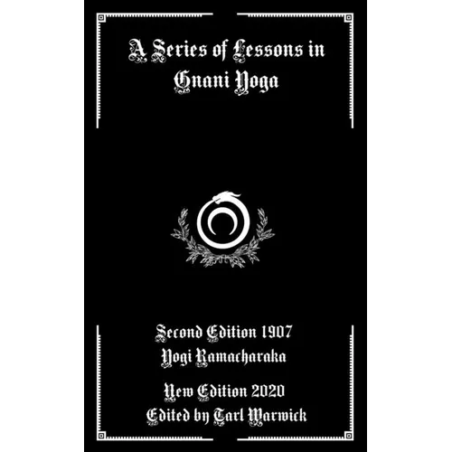 A Series of Lessons in Gnani Yoga