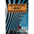 Enterprise Asset Management: Configuring and Administering SAP R/3 Plant Maintenance